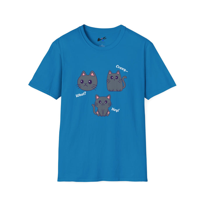 'Cat, What?, Crazy..., Hey!'  Unisex Softstyle T-Shirt.