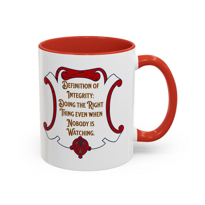 'Definition of Integrity: Doing the Right Thing Even When Nobody is Watching' Accent Coffee Mug, 11oz
