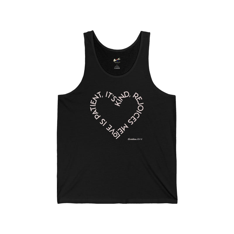 "Love is patient, it's kind, rejoices me" 1 Corinthians 13: 4-8 Unisex Jersey Tank.