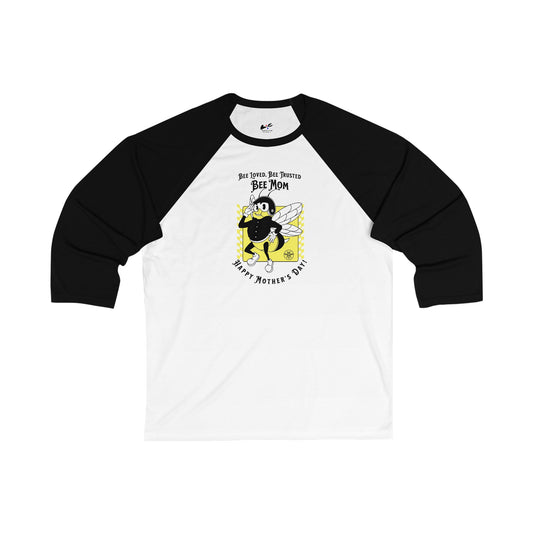 'Bee Loved, Bee Trusted, Bee Mom...Happy Mother's Day!' Unisex 3\4 Sleeve Baseball Tee.