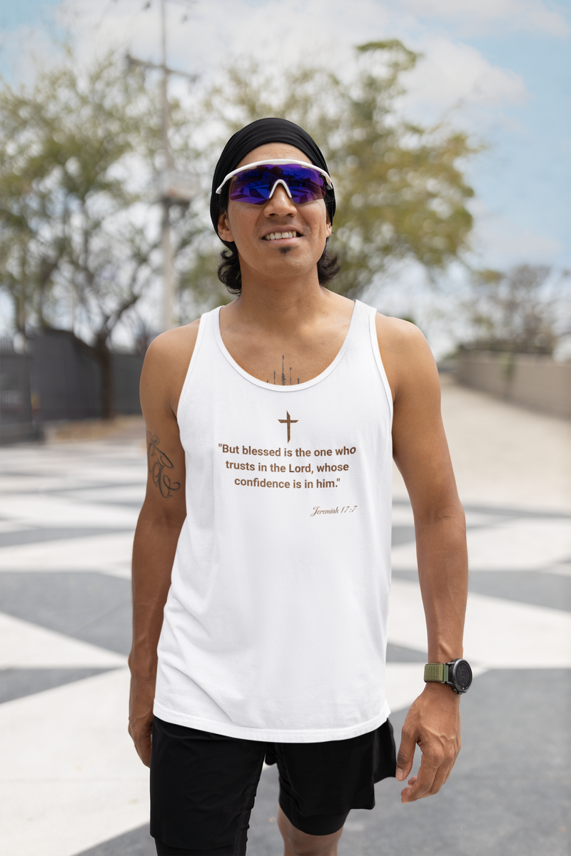 "But Blessed Is The One Who Trust In The Lord, Whose Confidence Is In Him."  Jeremiah 17:7 Unisex Jersey Tank.