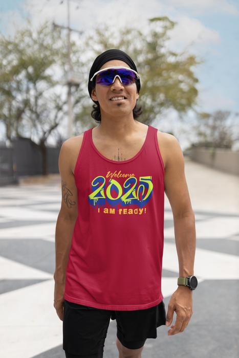 'Welcome 2025, I Am Ready' Unisex Jersey Tank.