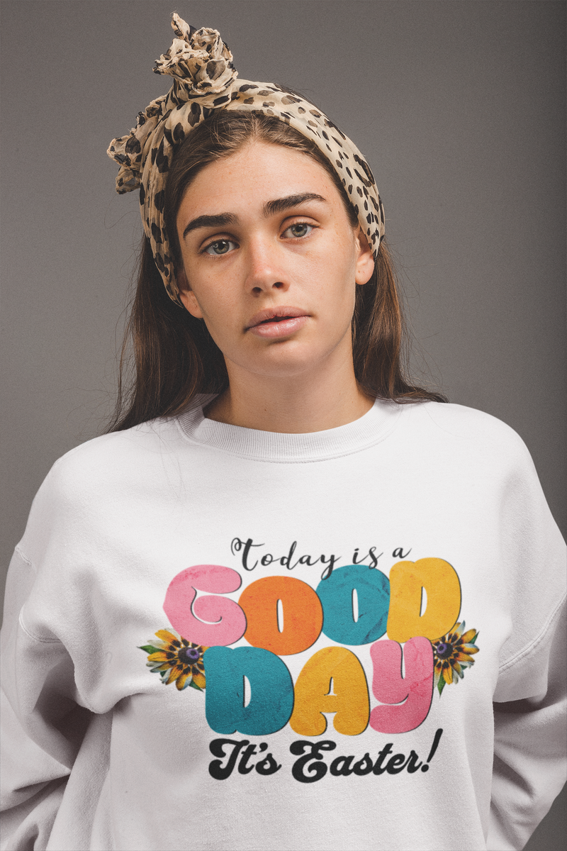 Easter Celebration Crewneck Sweatshirt - 'Today is a Good Day, It's Easter!'.