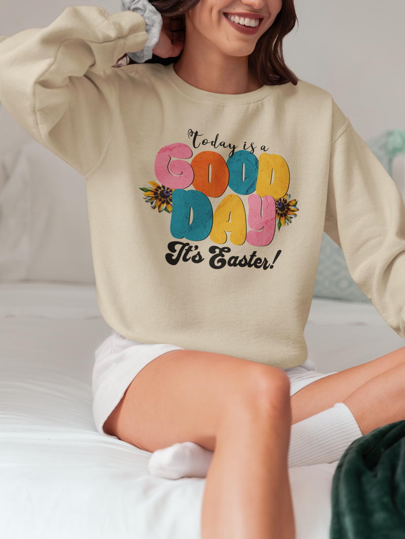 Easter Celebration Crewneck Sweatshirt - 'Today is a Good Day, It's Easter!'.
