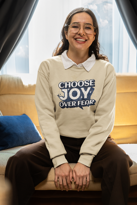 'Choose Joy Over Fear' Unisex Crewneck Sweatshirt - Inspirational Cozy Apparel