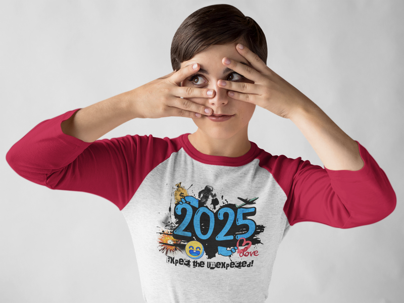 '2025 Expect The Unexpected' Unisex 3\4 Sleeve Baseball Tee.