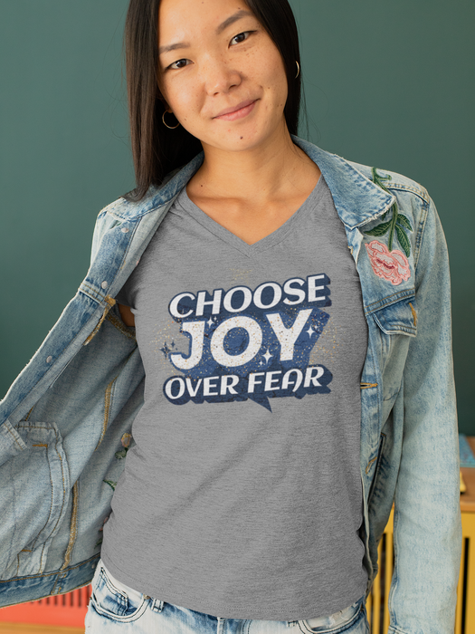'Choose Joy Over Fear' V-Neck Tee - Unisex Inspirational T-Shirt.