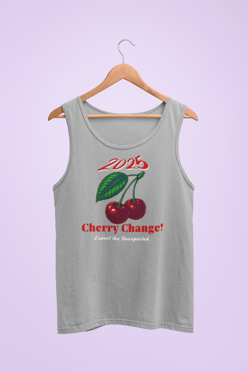 '2025 Cherry Change! Expect The Unexpected...' Unisex Jersey Tank.