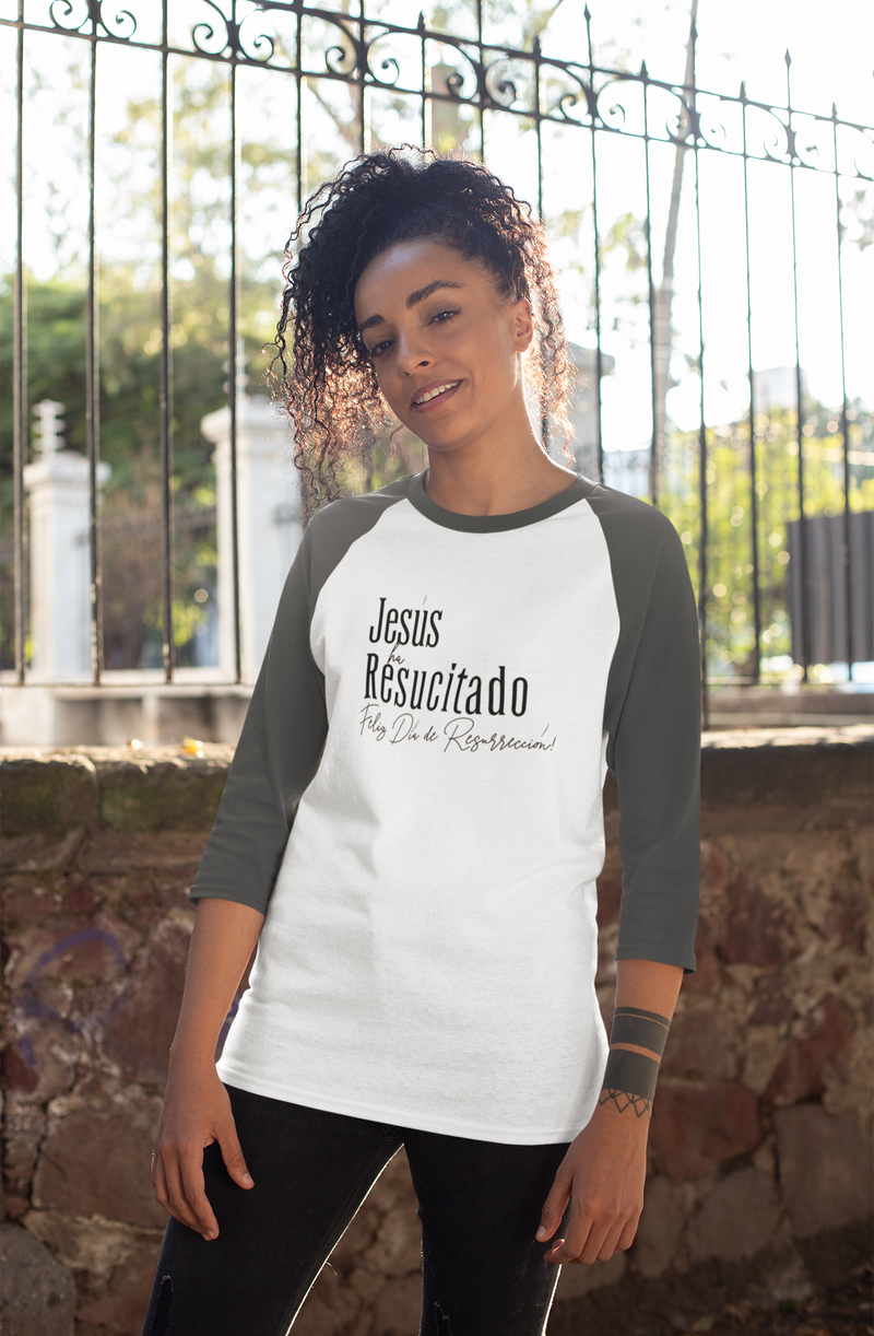 'Jesus ha Resucitado...Feliz Dia de Résurreccion!' Spanish Unisex 3\4 Sleeve Baseball Tee.