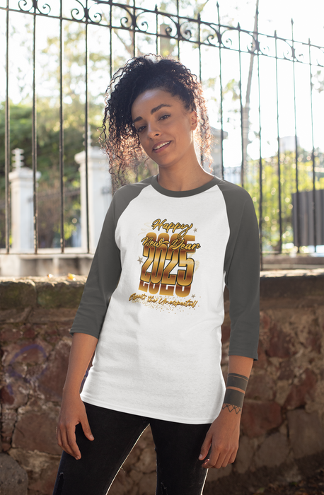 'Happy New Year 2025, Expect the Unexpected' Unisex 3\4 Sleeve Baseball Tee.