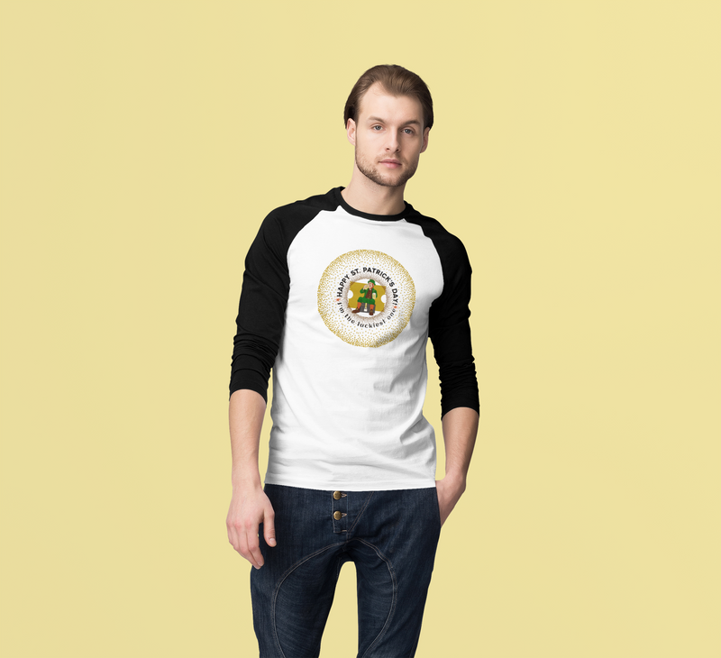 'Happy St. Patrick Day! I'm The Luckiest One!' Unisex 3\4 Sleeve Baseball Tee.