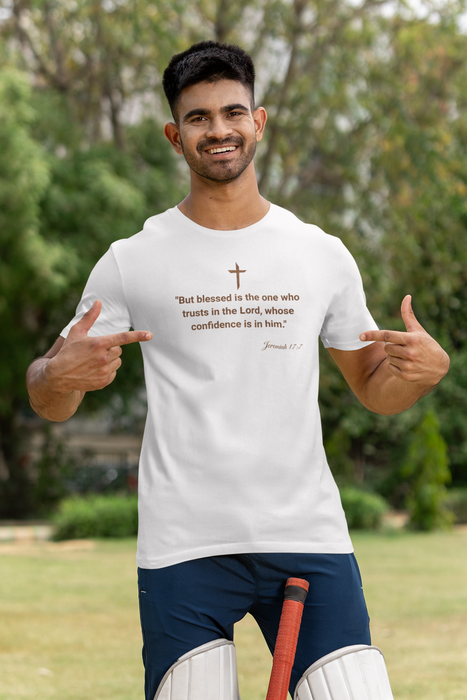 'But Blessed Is The One Who Trust In The Lord, Whose Confidence Is In Him."  Jeremiah 17:7 Unisex Cotton Tee.