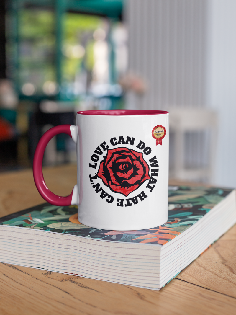 'Love can do what hate can't' Accent Coffee Mug, 11oz