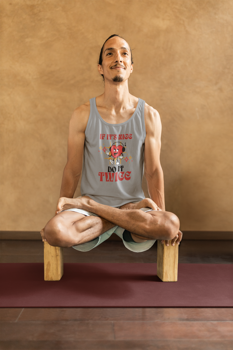 'If It's nice Do It Twice' Unisex Jersey Tank.