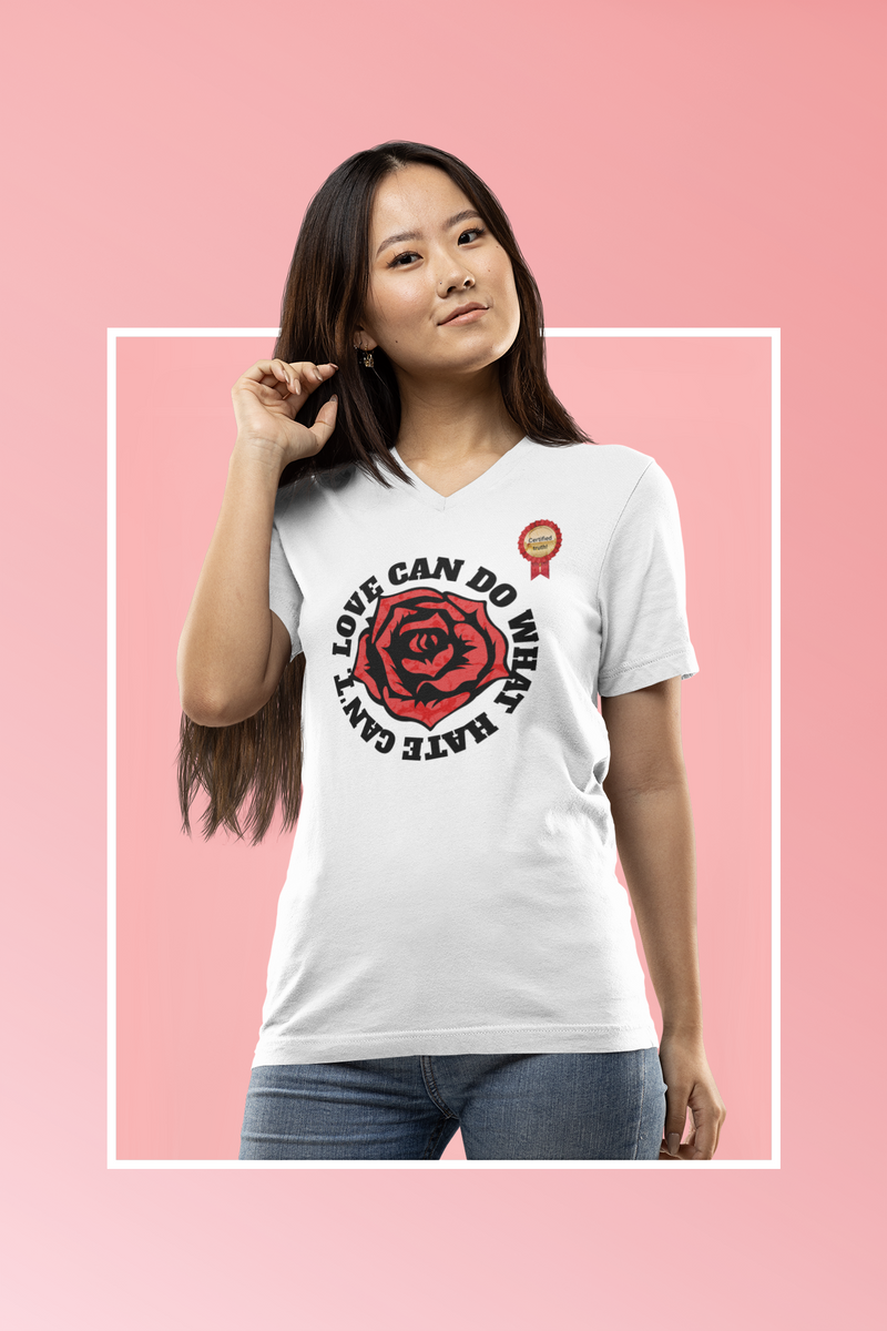 'Love Can Do What Hate Can't' Women's Jersey Short Sleeve V-Neck Tee.