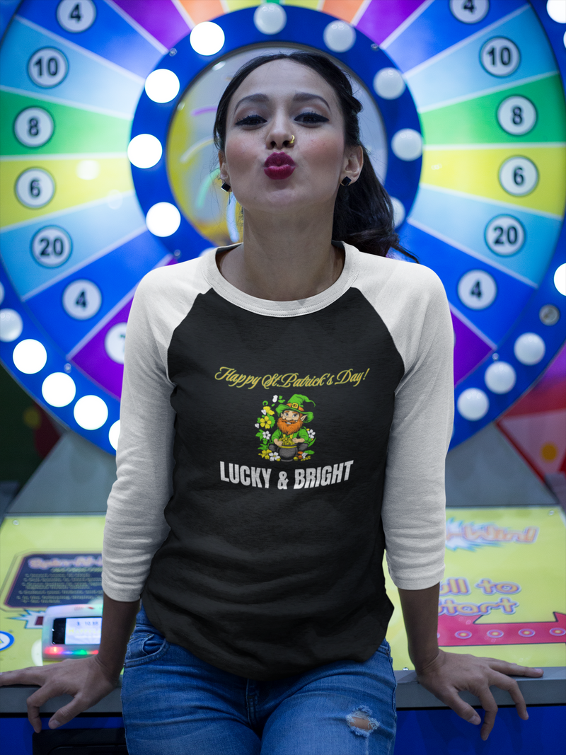 'Happy St. Patrick's Day! Lucky & Bright' Unisex 3\4 Sleeve Baseball Tee.