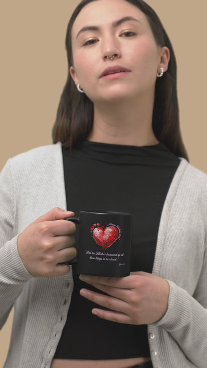 'Happy Mother's Day! "And His Mother Treasured Up All These Things In Her Heart"  Luke 2:51'  Black Mug (11oz, 15oz).