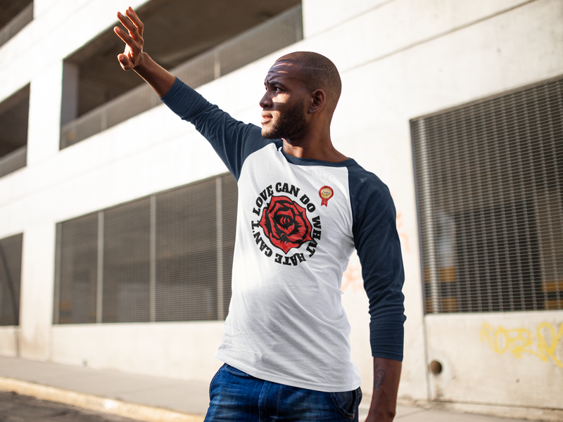 'Love Can Do What Hate Can't ' Unisex 3\4 Sleeve Baseball Tee.