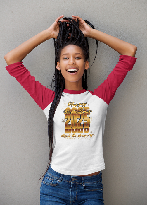 'Happy New Year 2025, Expect the Unexpected' Unisex 3\4 Sleeve Baseball Tee.