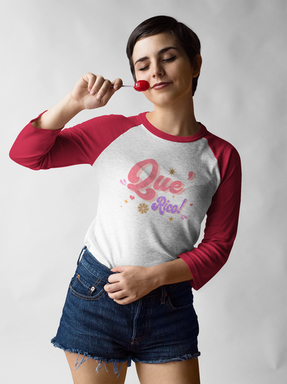 'Que Rico!' Women's  3\4 Sleeve Baseball Tee.