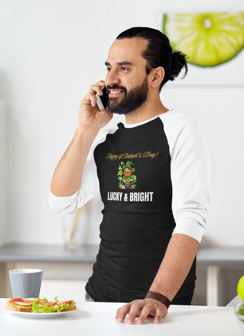 'Happy St. Patrick's Day! Lucky & Bright' Unisex 3\4 Sleeve Baseball Tee.