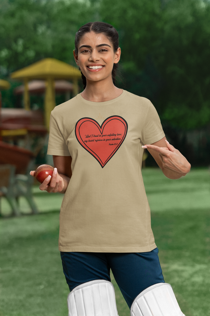 "But I trust in your unfailing love; my heart rejoices in your salvation" Psalm 13:5 Unisex Heavy Cotton Tee.