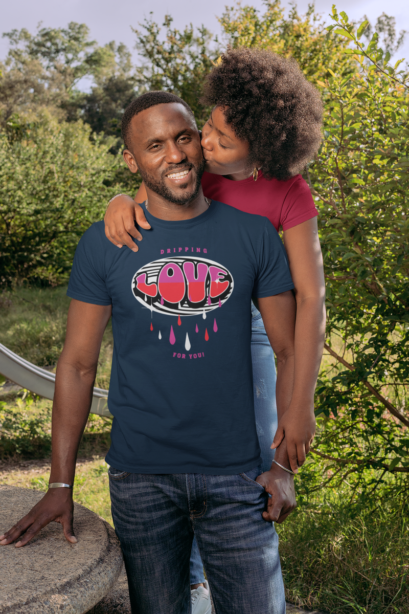 'Dripping Love For You' Unisex Medium-Cotton Tee.