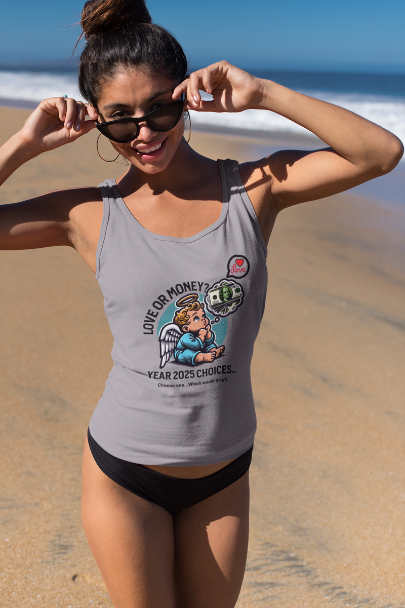 'Love and Money? Year 2025 Choices...Choose One...Which would it be? Unisex Jersey Tank.