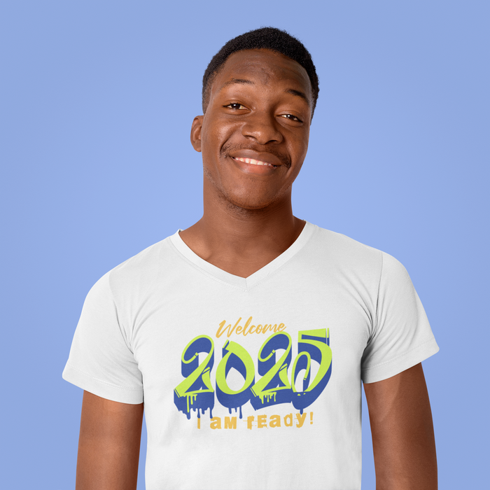 'Welcome 2025, I Am Ready' Unisex Jersey Short Sleeve V-Neck Tee.
