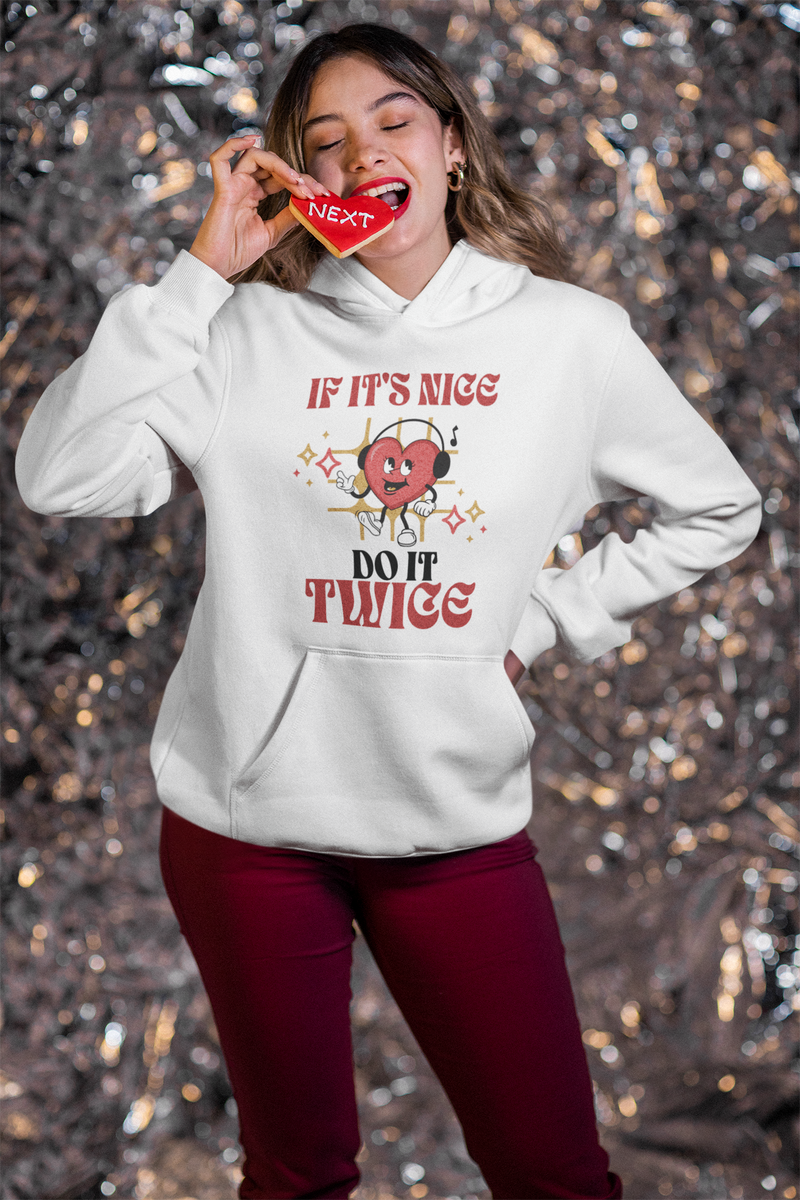 'If it's nice Do It Twice' Unisex Heavy Blend™ Hooded Sweatshirt.